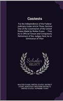 Contests: For the Independence of the Federal Judiciary Under Article Three, Section One of the Constitution of the United States Made by Walter Evans ...: Fi