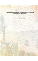 A Compendious Pali Grammar: With a Vocabulary in the Same Language