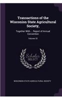 Transactions of the Wisconisn State Agricultural Society,