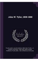 John W. Tyler, 1808-1888
