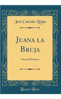 Juana La Bruja