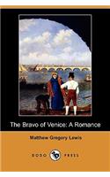 The Bravo of Venice: A Romance (Dodo Press)