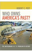 Who Owns America's Past?