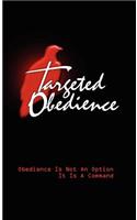 Targeted Obedience