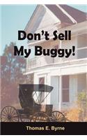 Don't Sell My Buggy!