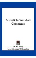 Aircraft In War And Commerce