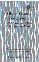 Albert Camus, Précurseur