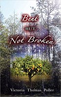 Bent But Not Broken: (English)