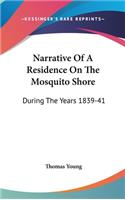 Narrative Of A Residence On The Mosquito Shore