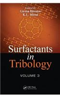 Surfactants in Tribology, Volume 3