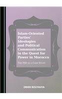 Islam-Oriented Parties’ Ideologies and Political Communication in the Quest for Power in Morocco