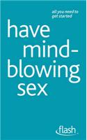 Have Mindblowing Sex: Flash