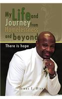 My Life and Journey from Homelessness and Beyond