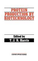 Protein Production by Biotechnology
