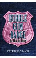 Bubble Gum Badge