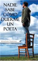 Nadie sabe cómo duerme un poeta