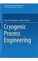 Cryogenic Process Engineering