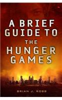 A Brief Guide To The Hunger Games