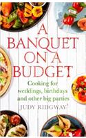 A Banquet on a Budget