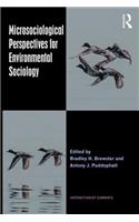 Microsociological Perspectives for Environmental Sociology