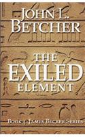 The Exiled Element: A James Becker Thriller