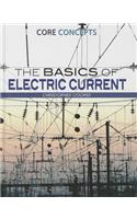 The Basics of Electric Current