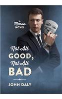 Not All Good, Not All Bad
