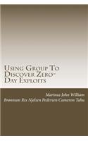 Using Group To Discover Zero-Day Exploits: Team Work(2 Not Another Klone)