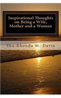 Inspirational Thoughts on Being a Wife, Mother and a Woman