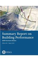 Summary Report on Building Performance - 2004 Hurricane Season (FEMA 490)