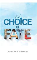 A Choice of Fate