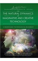 Natural Dynamic of Imaginative and Creative Technology