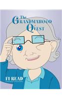 The Grandmahood Quest