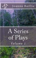 Series of Plays, Volume 1