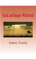 Cloak and Dagger: Whirlwind
