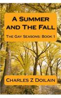 A Summer and The Fall