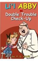Double Trouble Checkup
