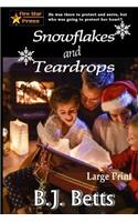 Snowflakes and Teardrops