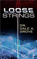 Loose Strings