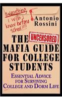 Uncensored Mafia Guide for College Students