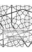 The Qur'an in Islam, its Impact and Influence on the Life of Muslims