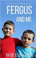 Fergus and Me