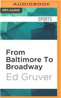 From Baltimore to Broadway