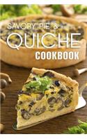 Savory Pie & Quiche Cookbook