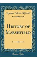 History of Marshfield (Classic Reprint)