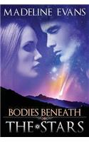 Bodies Beneath The Stars