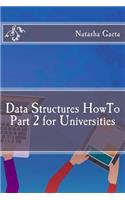Data Structures HowTo Part 2 for Universities