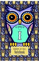Random Jottings Notebook: Adorable Owl Monograms: Initial Letter I(Russ Billington Notebooks)