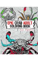 Epic Crab Adult Coloring Book: (English)