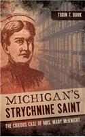 Michigan's Strychnine Saint